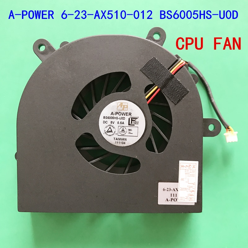 CPU cooling fan A-POWER 6-23-AX510-012 BS6005HS-U0D BS6005MS-U94 6-31-X720S-101 CPU cooling fan A-POWER 6-23-AX510-012 BS6005HS-U0D BS6005MS-U94 6-31-X720S-101